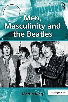Men, Masculinity and the Beatles
