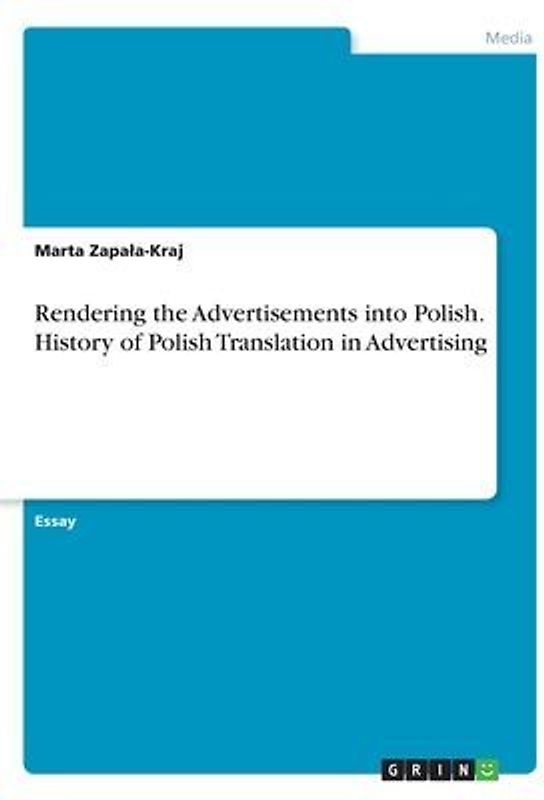 Rendering the Advertisements into Polish. History of Polish Translation in Advertising