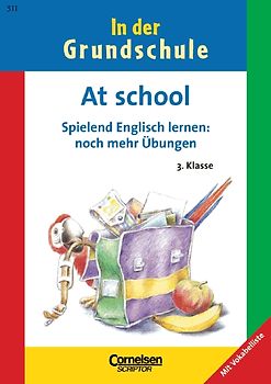 3. Schuljahr - At school - spielend Englisch lernen: noch mehr Übungen