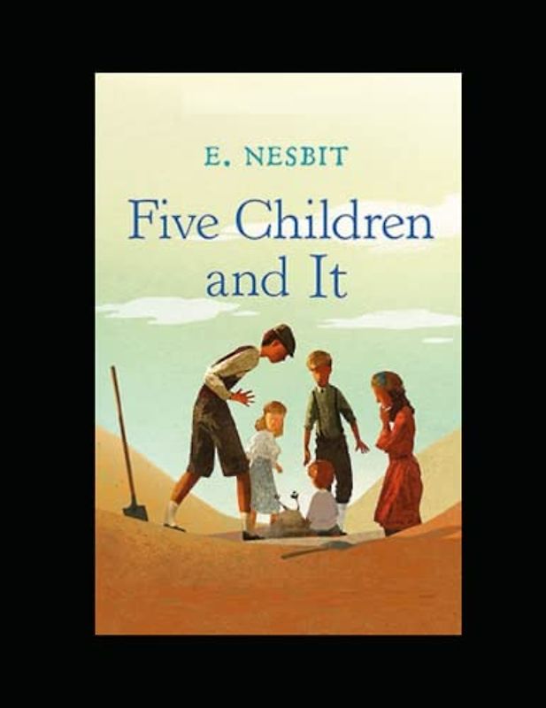 Five Children and It Illustrated