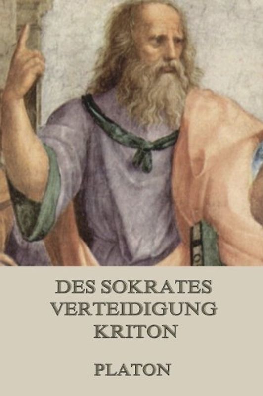 Des Sokrates Verteidigung / Kriton