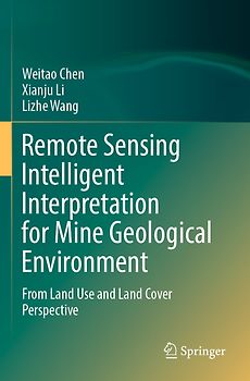 Remote Sensing Intelligent Interpretation for Mine Geological Environment