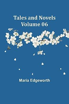 Tales and Novels - Volume 06