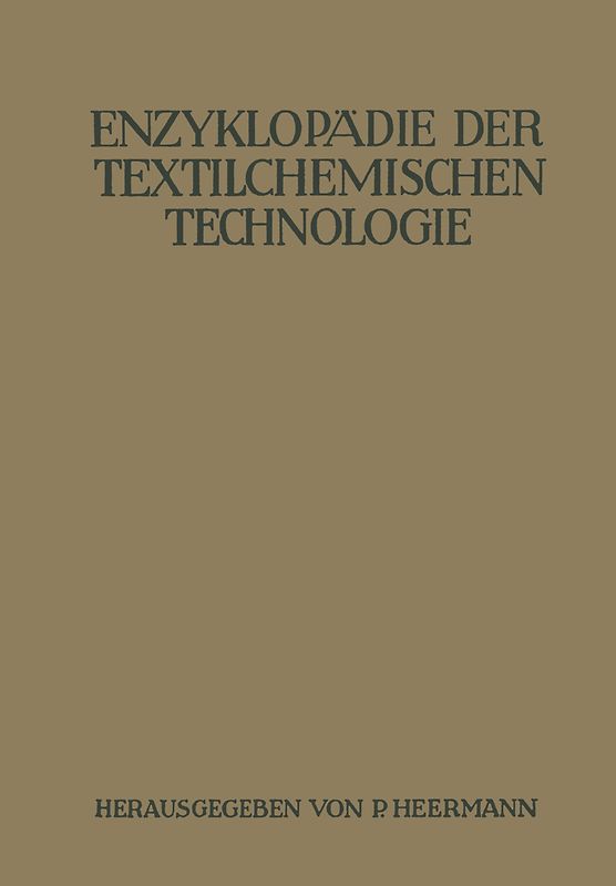 Enzyklopädie der textilchemischen Technologie