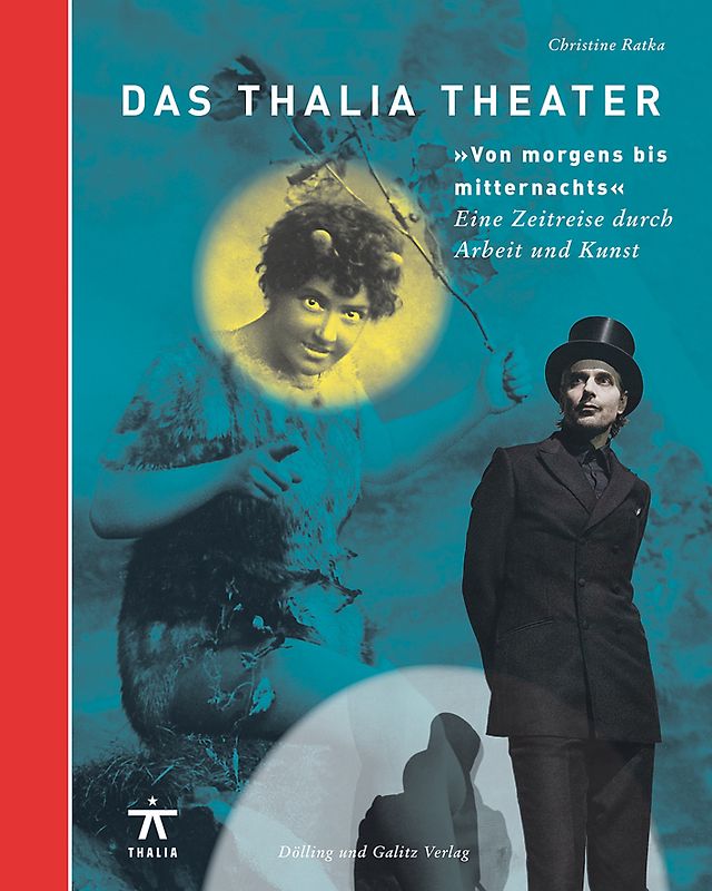 Das Thalia Theater "Von morgens bis mitternachts"