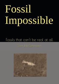 Fossil Impossible: Fossils that can't be real at all
