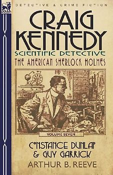 Craig Kennedy-Scientific Detective