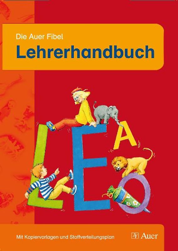 Die Auer Fibel Lehrhandbuch. Mit Kopiervorlagen und Stoffverteilungsplan