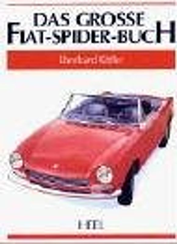 Das große Fiat-Spider-Buch