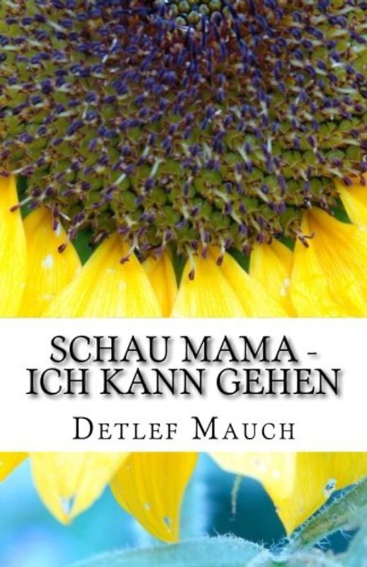 Schau Mama - Ich kann gehen