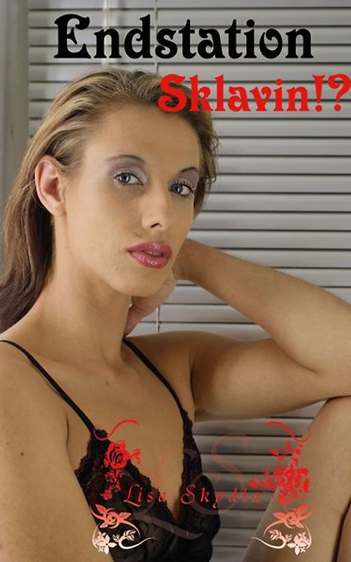 Endstation Sklavin!?