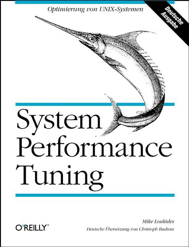 System Performance Tuning. Optimierung von UNIX-Systemen