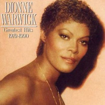Dionne Warwick - Greatest Hits 1979-1990