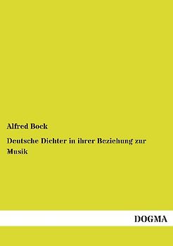 Deutsche Dichter in ihrer Beziehung zur Musik