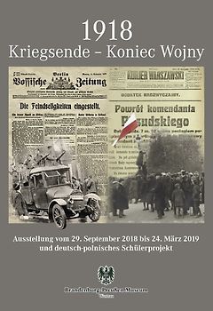 1918 Kriegsende – Koniec Wojny
