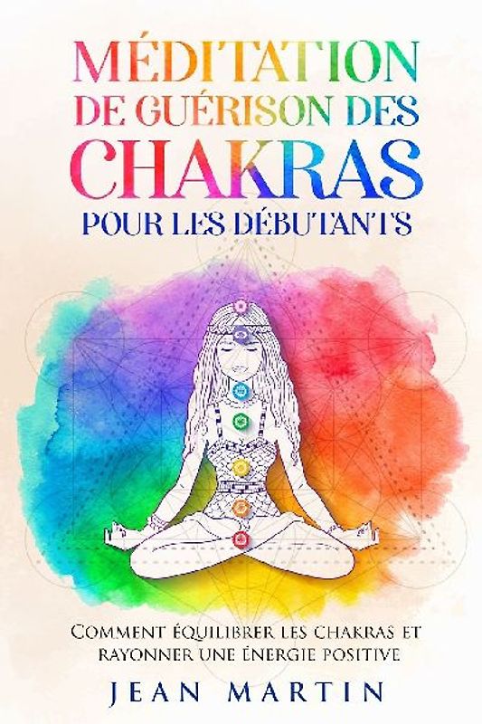 Méditation de guérison  des chakras pour les  débutants