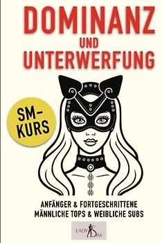 Dominanz und Unterwerfung: SM-Kurs