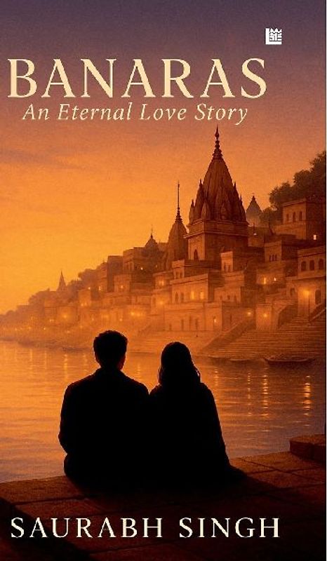 BANARAS An Eternal Love Story