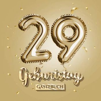 29 Geburtstag - Gästebuch: Gold Deko zum 29.Geburtstag - 29 Jahre Geschenk für Männer oder Frauen - Goldene Partydeko - Buch für Glückwünsche und Fotos der Gäste