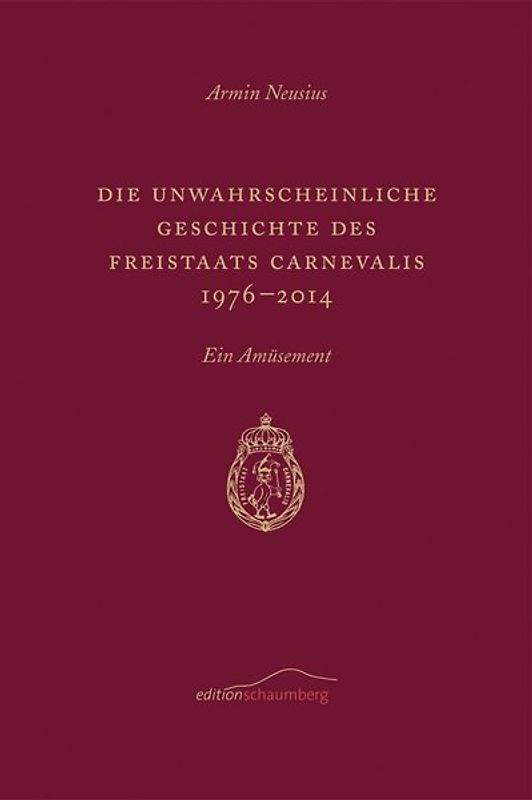 Die unwahrscheinliche Geschichte des Freistaats Carnevalis