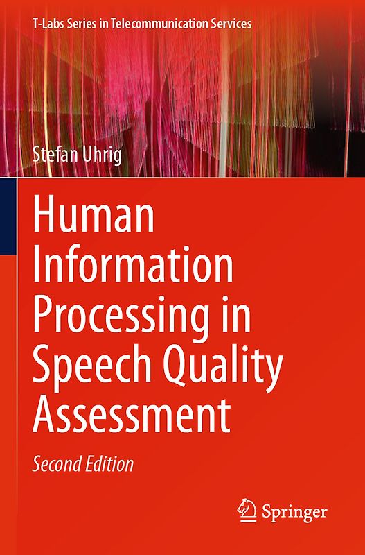 Human Information Processing in Speech Quality Assessment