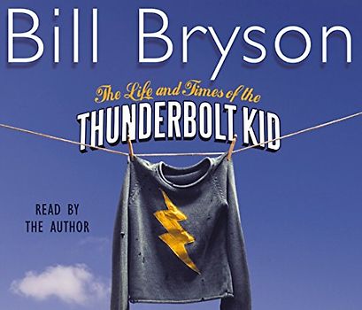 Life and Times of the Thunderbolt Kid
