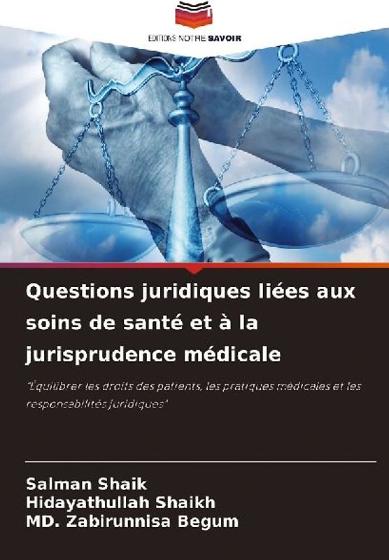 Questions juridiques liées aux soins de santé et à la jurisprudence médicale