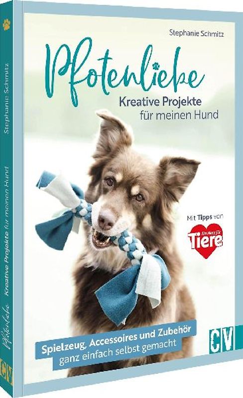Pfotenliebe. Kreative Projekte für meinen Hund