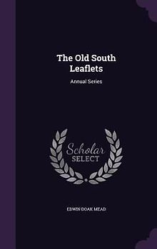 The Old South Leaflets