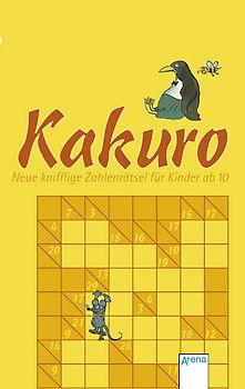 Kakuro - Neue knifflige Zahlenrätsel für Kinder ab 10