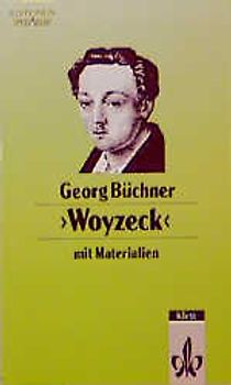 Woyzeck. Lese- und Bühnenfassung. Textausgabe mit Materialien