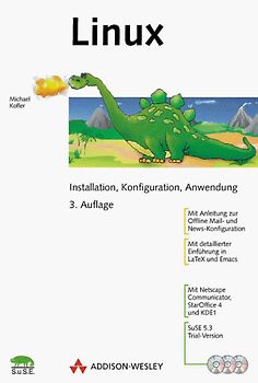 Linux. Installation, Konfiguration, Anwendung
