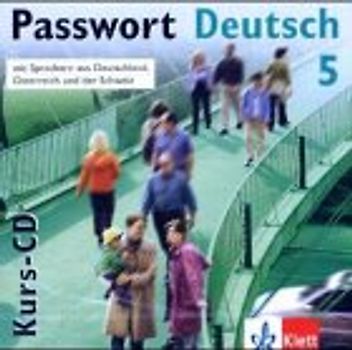 Passwort Deutsch. Der Schlüssel zur deutschen Sprache / Kurs- und Übungsbuch. Audio CD