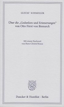 Über die "Gedanken und Erinnerungen" von Otto Fürst von Bismarck.