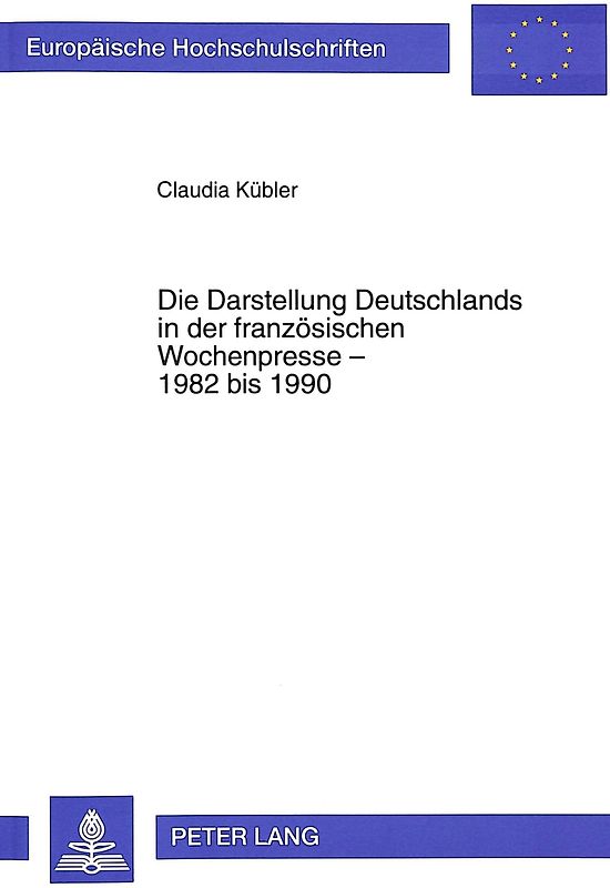 Die Darstellung Deutschlands in der französischen Wochenpresse - 1982 bis 1990