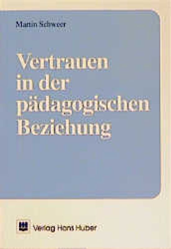 Vertrauen in der pädagogischen Beziehung