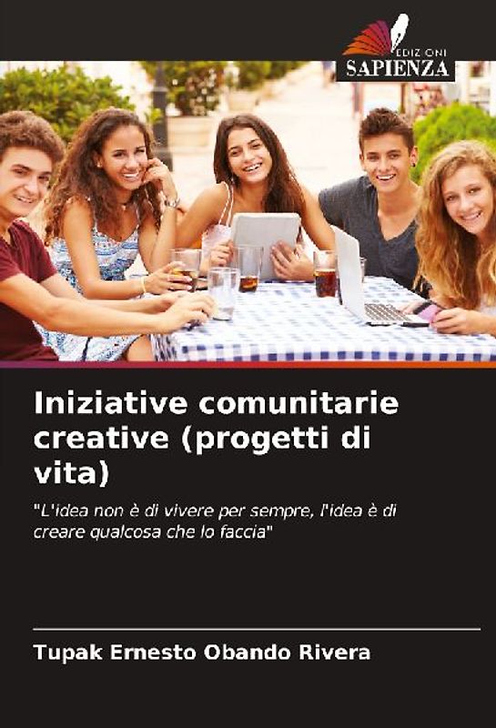 Iniziative comunitarie creative (progetti di vita)