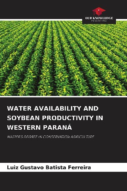 WATER AVAILABILITY AND SOYBEAN PRODUCTIVITY IN WESTERN PARANÁ