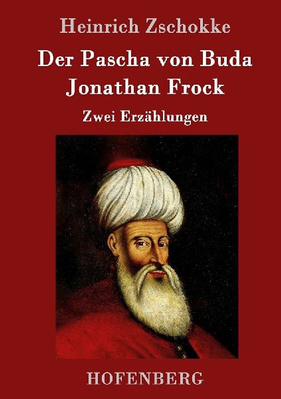 Der Pascha von Buda / Jonathan Frock