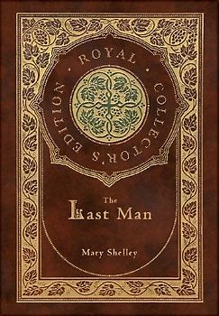 The Last Man (Royal Collector's Edition) (Case Laminate Hardcover with Jacket)