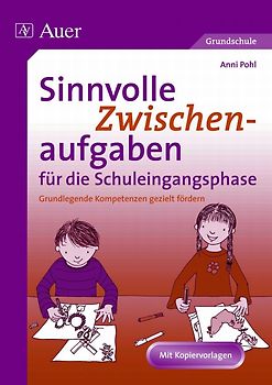 Sinnvolle Zwischenaufgaben für die Schuleingangsphase. Abwechslungsreiche Arbeitsblätter zur gezielten Fö rderung von Feinmotorik und visueller Wahrnehmung (1. Klasse)