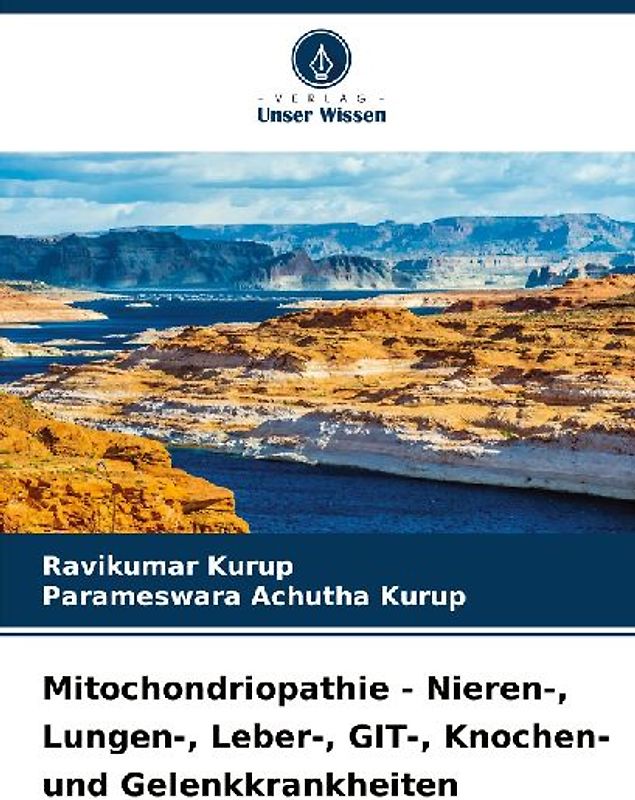 Mitochondriopathie - Nieren-, Lungen-, Leber-, GIT-, Knochen- und Gelenkkrankheiten
