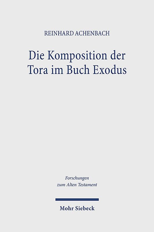Die Komposition der Tora im Buch Exodus
