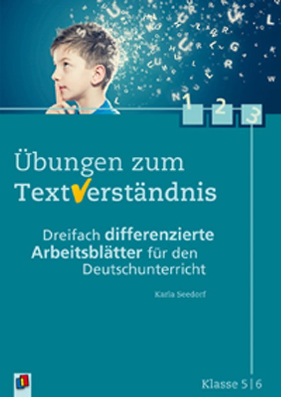 Übungen zum Textverständnis Klasse 5/6. Dreifach differenzierte Arbeitsblätter für den Deutschunterricht
