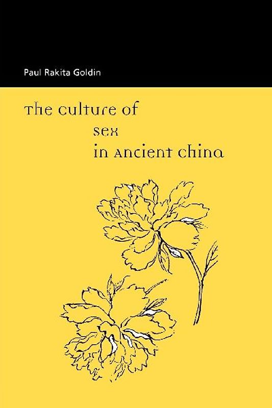 The Culture of Sex in Ancient China