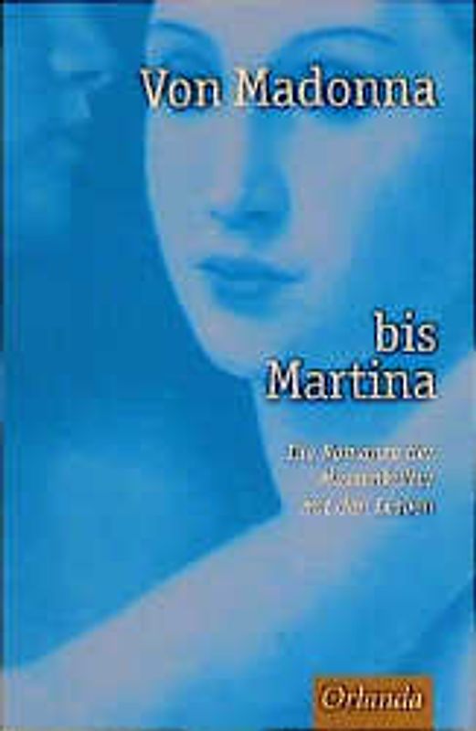 Von Madonna bis Martina