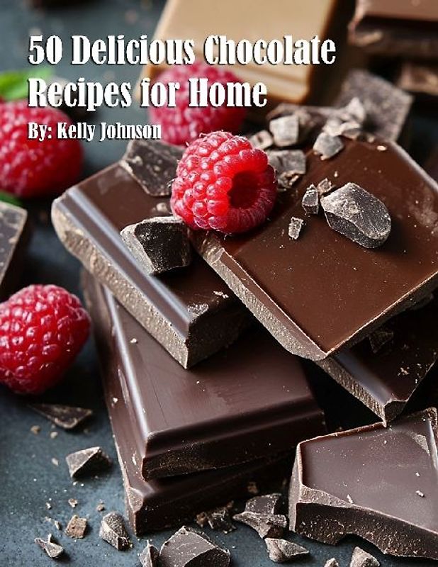 50 Delicious Chocolate Recipes for Home