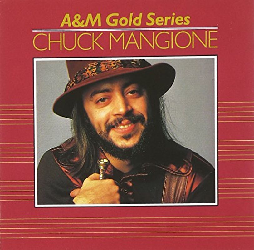 Chuck Mangione - A&M Gold Series