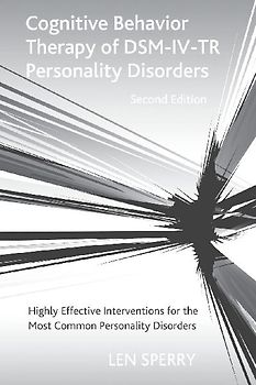 Cognitive Behavior Therapy of DSM-IV-TR Personality Disorders