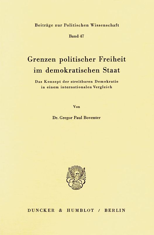 Grenzen politischer Freiheit im demokratischen Staat.
